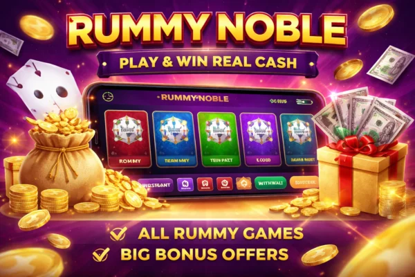 Rummy Noble app interface showing all rummy games, bonus offers, and real cash earning features
